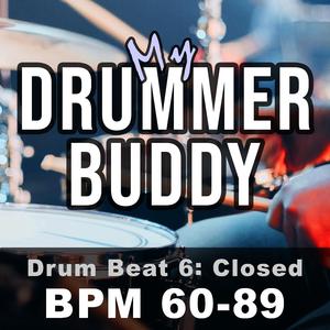 BPM 68 (Drum Beat 6, Closed Hats, Beats Per Minute, Tempos and Grooves, Four On The Floor)