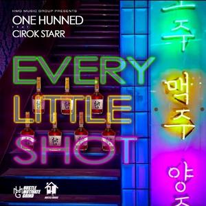 Every Little Shot (feat. Cirok Starr)