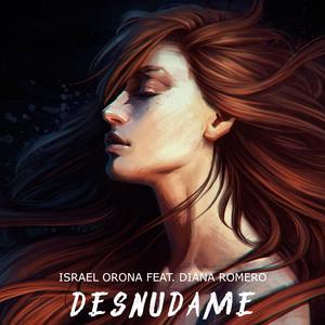 Desnudame (feat. Diana Romero)