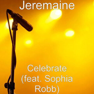 Celebrate (feat. Sophia Robb)