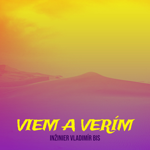 Viem a Verím