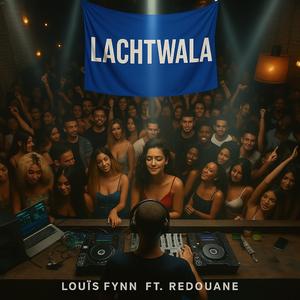 Lâchtwala (feat. Red One Bouka)