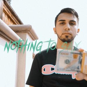 Nothin' to Say