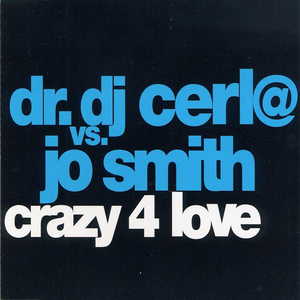 Crazy 4 Love (DJ Cerla Radio-Activy Mix)