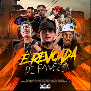 É Revoada de Favela