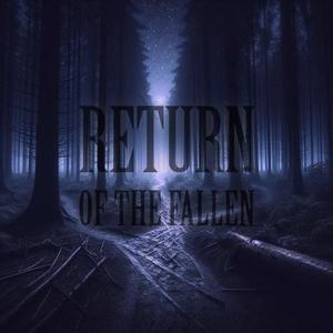 Return of the Fallen