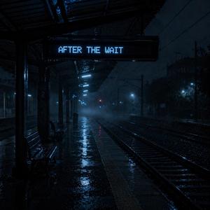 After the Wait