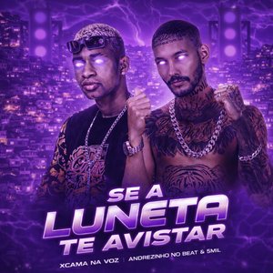 Se a Luneta Te Avistar