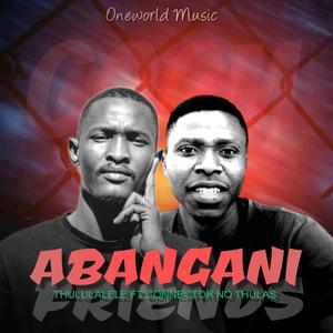ABANGANI (feat. Connector no Thulas)