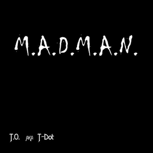 M.A.D.M.A.N.