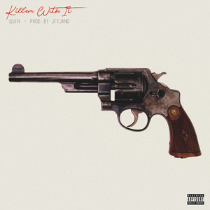 Kill'em with It (Prod. By Jeyjano)