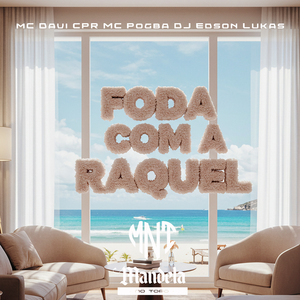 Foda Com a Raquel (Slowed + Reverb)