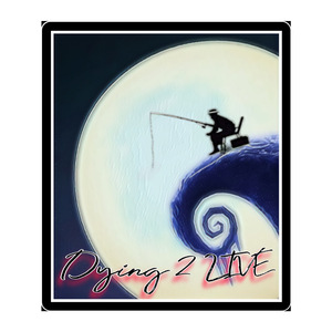 Dying 2 Live