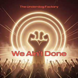 We Ain't Done
