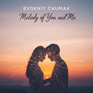 Melody of You and Me
