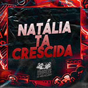 Natália Ta Crescida