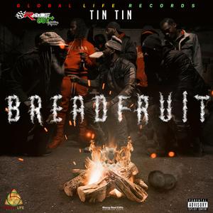 Breadfruit (feat. Tin Tin)