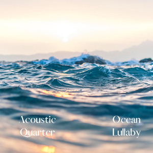 Ocean Lullaby: Sojourn