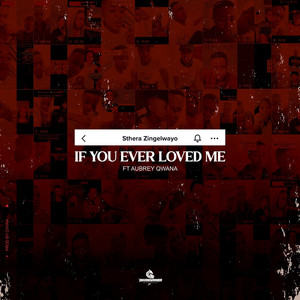 If You Ever Loved Me