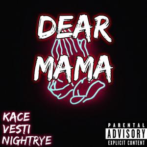 Dear Mama (feat. KaCe) (Vesti Remix)