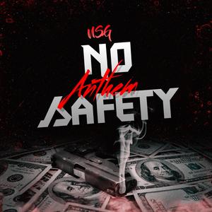 No Safety Anthem (feat. NSG.Zeik & NSG YounginCJ)