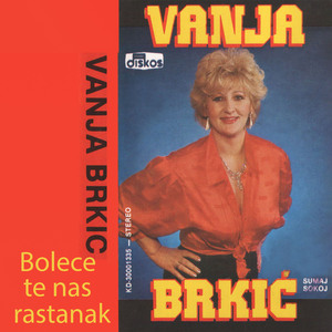 Boleće te naš rastanak