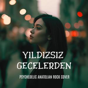 Yıldızsız Gecelerden