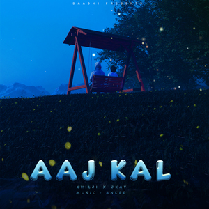 Aaj Kal
