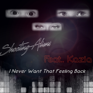 I Never Want That Feeling Back (feat. Kazia)
