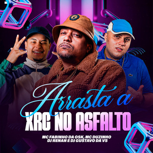 Arrasta a Xrc No Asfalto