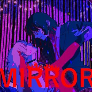 MIRROR(cover：Ado)