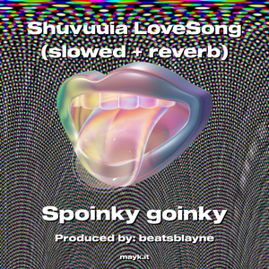 Shuvuuia LoveSong (slowed reverb)