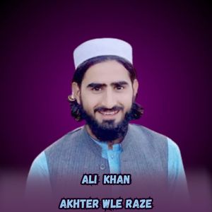 Akhter Wle Raze