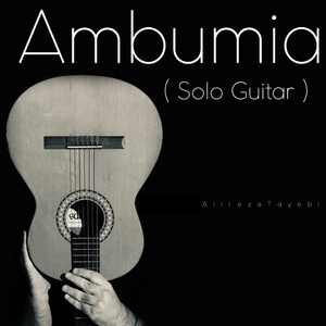 Ambumia ( Solo Guitar )