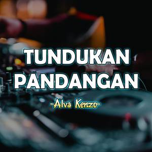 Tundukan Pandangan (Alva Kenzo Remix)