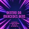 DJ WOODY ORIGINAL - Dentro da Mercedes Bens (feat. Mc Menor RK)