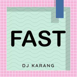 Fast (Originally Performed By Sueco The Child) Explicit