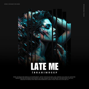 Late Me