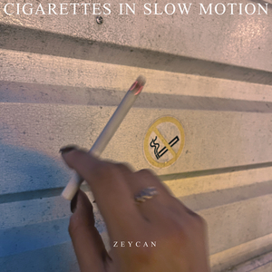 Cigarettes in Slow Motion