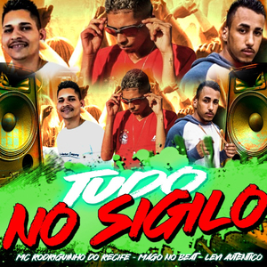 Tudo no Sigilo