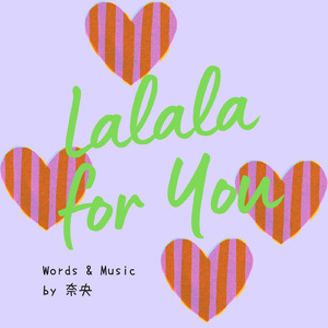 Lalala for You (Lalala for You：Acoustic Ver.)