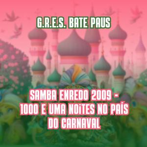 Samba Enredo 2009 - 1000 e uma noites no país do carnaval