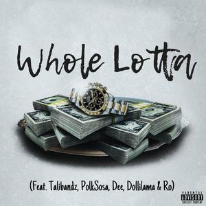 Whole Lotta