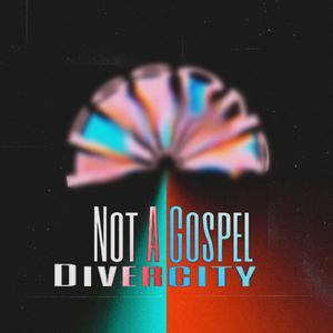 Not a Gospel