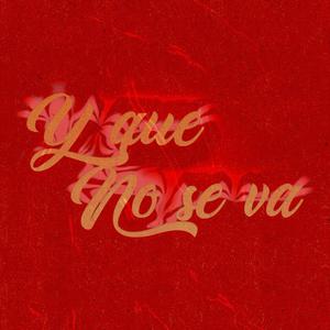 Y que no se va (feat. Nexus)