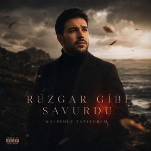 Rüzgâr Gibi Savurdu