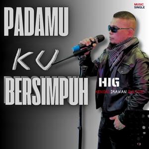 Padamu Ku Bersimpuh