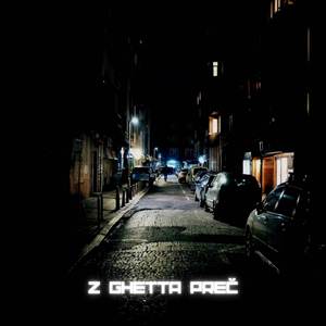 Z GHETTA PREČ