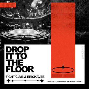 Drop It To The Floor