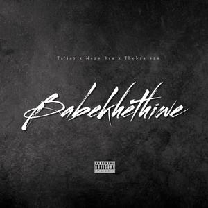 Babekhethiwe (feat. Naps Rsa & Thebza 626)